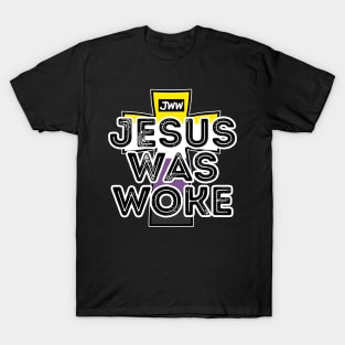 Jesus Was Woke - Nonbinary Pride T-Shirt